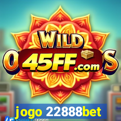 jogo 22888bet